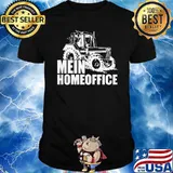 MEIN HOMEOFFICE TRAKTOR FAHRER LANDWIRT SHIRT