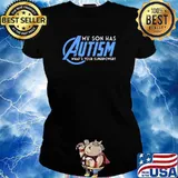 My son has autism whats your superpower s Ladies tee