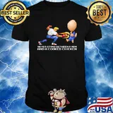 Never Stand Between A Man And A Cooked Chicken Shirt