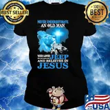 Never underestimate an old man who loves jeep and believes in jesus s Ladies tee