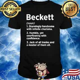 Nice beckett definition stunningly handsome with infinite charisma humble yet overflowing with confidence T-Shirt