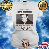 Norm Macdonald Made With Love RIP Shirt Ladies tee