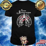 Nurses Covid 19 Team Face Dour Sats Up Shirt