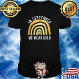 Official womens Childhood Cancer Awareness Rainbow In September We Wear Gold T-Shirt
