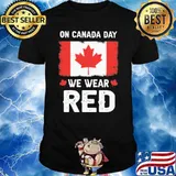 On Canada Day We Wear Red Shirt