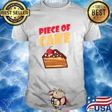 Piece of Cake Snack Baking Cake T-Shirt