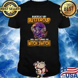 Premium cat Buckle Up Buttercup You Just Flipped My Witch Switch T-Shirt