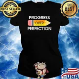 Progress Over Perfection Pencil Back To School T-Shirt Ladies tee
