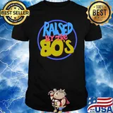 Raised in the 80s Shirt