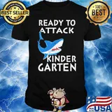 Ready To Attack Kindergarten Shark Shirt