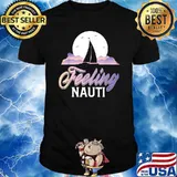 Sailboat Sailor Feeling Nauti Fishermen Boat Lover T-Shirt