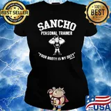 SANCHO PERSONAL TRAINER YOUR BOOTY IS MY DUTY BY CARTEL INK SHIRT Ladies tee