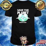 Save the Planet Earth Day 2020 shirt