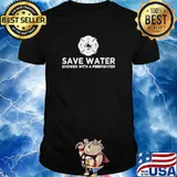 Save Water Shower With A Firefighter Shirt
