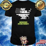 Say Their Names Joe Names Of Fallen Soldiers 13 Heroes American FLag SHirt