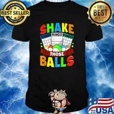 Shake Those Balls Bingo Player Bingo T-Shirt