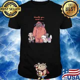 Should You Need Us T-Shirt