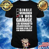Single vergeben in der garage ein rennauto zusammenbauen ich habe keine zeit deinen shirt