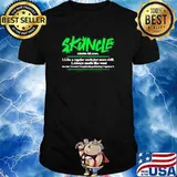 Skuncle like a regular uncle but more chill always smells like weed shirt
