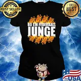 SO EIN FEUERBALL JUNGE SHIRT Ladies tee
