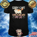 Sorry I Cant I Have Plans With My Cat Person Cat Owner Kitty T-Shirt