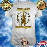 STAND AS ONE FOR THE ALLIANCE SHIRT