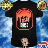 Stay wild boise idaho Hiking in Nature retro shirt