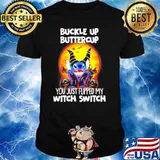 Stitch Maleficent Buckle up buttercup you just flipped my witch switch shirt
