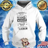 TALENTIERT GENUG UM ALS HANDWERKER ZU ARBEITEN...VERRUCKT GENUG LIEBEN SHIRT Hoodie