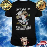 Thats what i do i roll the dice and i forget things dragon shirt
