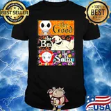 The Good the Bad the Sally The Nightmare Before Christmas shirt