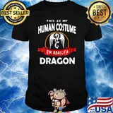 This is My Human Costume I'm really a Dragon T-Shirt