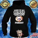 This is my human costume i’m really a ferret Pets s Hoodie