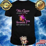 This Queen Was Born On October 7th Happy Birthday To Me T-Shirt