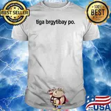 Tiga brgytibay po shirt