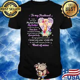 To my husband I took you to be my best friend my faithful partner and my one true love shirt