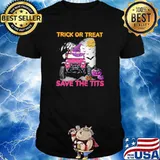 Trick Or Treat Save The Tits Hat Witch Pumpkin Scary Halloween Shirt