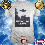 UFO Alien Believers I Want To Leave Shirt