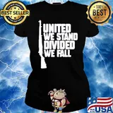 UNITED WE STAND DIVIDED WE FALL GUN SHirt Ladies tee