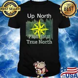 Up North Find Your True North forest logo T-Shirt