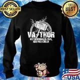 VA-THOR WIE EIN NORMALER VATER NUR VIEL COOLER SHIRT Sweater