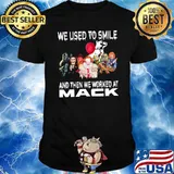We used to smile and then we worked at Mack horror movie halloween shirt