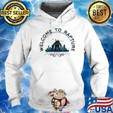Welcome To Rapture No Gods Or Kings ONly Men Shirt Hoodie