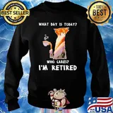 What Day Is Today Who Cares Im Retired Tiger Shirt Sweater