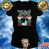 What the Elf Happened to 2021 Christmas Mask T-Shirt Ladies tee