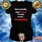 When my handling sends my dog off course we call it freestyling T-Shirt Ladies tee