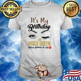 Womens Virgo Queen Its My Bday Virgo Queen Happy Birthday To me T-Shirt