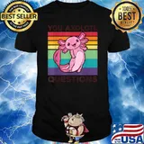 You Axolotl Questions Vintage T-Shirt
