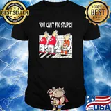 You Can’t Fix Stupid Funny Kansas City Chiefs NFL Shirt