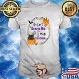 You Cant' Scare Me I'm a Teacher Pumpkin Cat Halloween T-Shirt